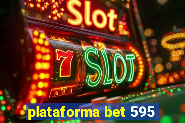 plataforma bet 595